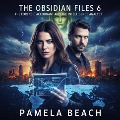 Cover The Obsidian Files 6: The Forensic Accountant and the Intelligence Analyst (The Obisdian Files, #6) (eBook, ePUB)