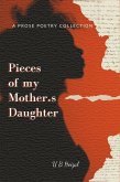 Pieces of my Mother's Daughter (eBook, ePUB)