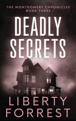 Cover Deadly Secrets (Montgomery Chronicles, #3) (eBook, ePUB)