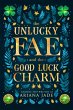 The Unlucky Fae And The Good Luck Charm... - Bild 1