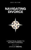 Navigating Divorce: A Practical Guide to Moving Forward (eBook, ePUB)