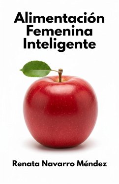 Cover Alimentación Femenina Inteligente. Energía, equilibrio y vitalidad (eBook, ePUB)