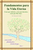 Fundamentos para la Vida Eterna (eBook, ePUB)