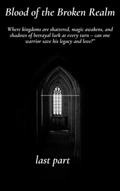 Cover Part 10 - Blood of the Broken Realm: The Eternal Legacy (eBook, ePUB)