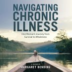 Navigating Chronic Illness (eBook, ePUB) Navigating Chronic Illness (eBook, ePUB)