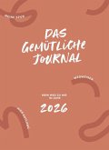 Das gemütliche Journal - Mein Weg zu mir im Jahr 2026 (eBook, ePUB)