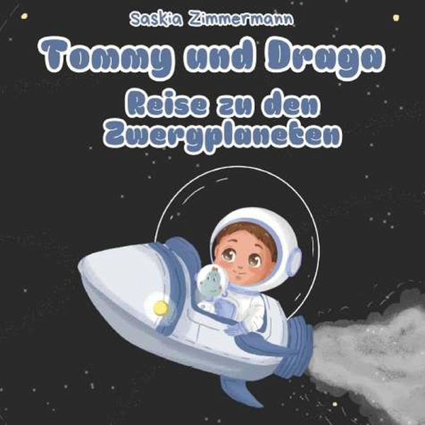 Tommy und Draga - Reise zu den Zwergplaneten (eBook, ePUB) Tommy und Draga - Reise zu den Zwergplaneten (eBook, ePUB)
