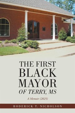 The First Black Mayor of Terry, MS (eBook, ePUB) - Nicholson, Roderick T.
