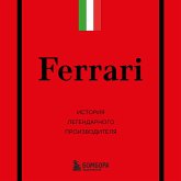 Ferrari. Istoriya legendarnogo proizvoditelya (MP3-Download)