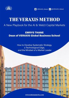 Cover The VERAXIS Method: A New Playbook for the AI & Web3 Capital Markets (eBook, ePUB)