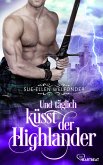 Und täglich küsst der Highlander (eBook, ePUB) Und täglich küsst der Highlander (eBook, ePUB)