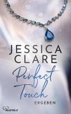 Perfect Touch - Ergeben (eBook, ePUB) Perfect Touch - Ergeben (eBook, ePUB)
