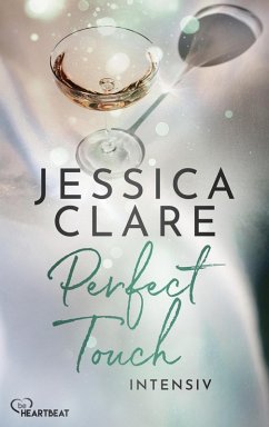 Perfect Touch - Intensiv (eBook, ePUB) - Clare, Jessica