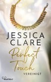 Perfect Touch - Vereinigt (eBook, ePUB) Perfect Touch - Vereinigt (eBook, ePUB)