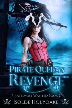 Cover Pirate Queen's Revenge (Pirate Most Wanted, #2) (eBook, ePUB)