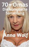 70 + Omas Die komplette Sammlung (eBook, ePUB)