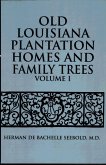 Old Louisiana Plantation Homes and Family Trees (eBook, ePUB)