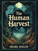 The Human Harvest (eBook, ePUB) The Human Harvest (eBook, ePUB)