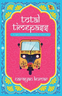 Cover Total Timepass-A Light-Hearted Commentary on Indian Life (eBook, ePUB)