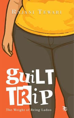 Cover Guilt Trip-The Weight of Being Ladoo (eBook, ePUB)