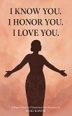 I Know You. I Honour You. I Love You. (eBook, ePUB)