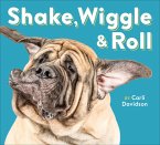 Shake, Wiggle & Roll (eBook, ePUB) Shake, Wiggle & Roll (eBook, ePUB)