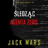 Śledząc agenta Zero (Thriller... - Bild 1