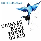 L'Oiseau bleu tombé du nid (MP3-Download) L'Oiseau bleu tombé du nid (MP3-Download)