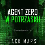 Agent Zero w potrzasku (Thriller szpiegowski z agentem Zero — Tom 4) (MP3-Download)