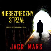Niebezpieczny strzał (Thriller z Troyem Starkiem — Tom 5) (MP3-Download) Niebezpieczny strzał (Thriller z Troyem Starkiem — Tom 5) (MP3-Download)