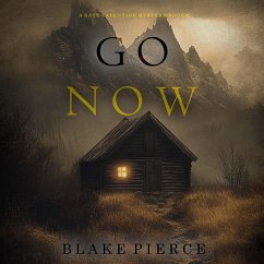 Go Now (A Kate Valentine FBI Suspense Thriller—Book Two) (MP3-Download) Cover Go Now (A Kate Valentine FBI Suspense Thriller—Book Two) (MP3-Download)
