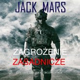 Zagrożenie zasadnicze: Kształtowanie Luke'a Stone'a — Tom 3 (Thriller akcji) (MP3-Download) Zagrożenie zasadnicze: Kształtowanie Luke'a Stone'a — Tom 3 (Thriller akcji) (MP3-Download)