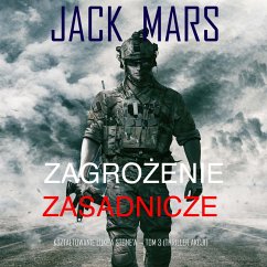 Zagrożenie zasadnicze: Kształtowanie Luke'a Stone'a — Tom 3 (Thriller akcji) (MP3-Download) - Mars, Jack