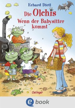Die Olchis. Wenn der Babysitter kommt (eBook, ePUB) - Dietl, Erhard