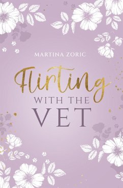 Flirting with the Vet (eBook, ePUB) - Zoric, Martina