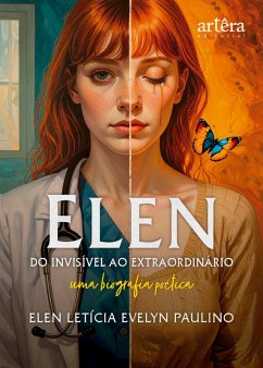 Cover Elen: Do Invisível ao Extraordinário: Uma Biografia Poética (eBook, ePUB)
