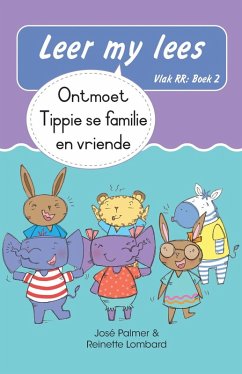 Cover Leer my lees (Vlak RR) 2: Ontmoet Tippie se familie en vriende (Skooluitgawe) (eBook, ePUB)