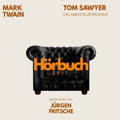Cover Tom Sawyers Abenteuer und Streiche. Ein Abenteuer-Roman. (MP3-Download)
