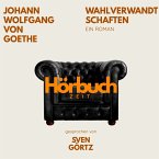 Wahlverwandtschaften. Ein Roman. (MP3-Download)