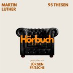 95 Thesen des Theologen Dr. Martin Luther. (MP3-Download)