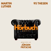 95 Thesen des Theologen Dr. Martin Luther. (MP3-Download) 95 Thesen des Theologen Dr. Martin Luther. (MP3-Download)
