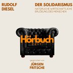 Der Solidarismus. Natürliche wirtschaftliche Erlösung des Menschen. (MP3-Download)