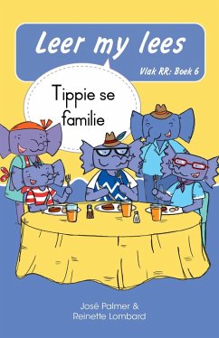 Cover Leer my lees (Vlak RR) 6: Tippie se familie (Skooluitgawe) (eBook, ePUB)