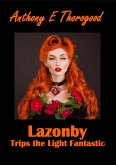Lazonby Trips the Light Fantastic (eBook, ePUB) Lazonby Trips the Light Fantastic (eBook, ePUB)