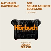 Der scharlachrote Buchstabe. Ein Roman. (MP3-Download) Der scharlachrote Buchstabe. Ein Roman. (MP3-Download)