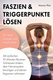 Faszien & Triggerpunkte lösen (eBook, ePUB) Faszien & Triggerpunkte lösen (eBook, ePUB)