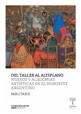 Del taller al Altiplano (eBook, ePUB) Del taller al Altiplano (eBook, ePUB)