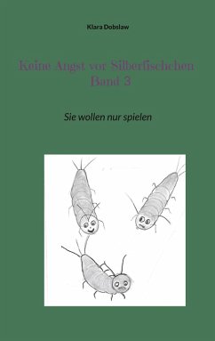Keine Angst vor Silberfischchen Band 3 (eBook, ePUB)