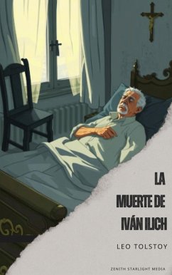 La muerte de Iván Ilich (eBook, ePUB) - Tolstoy, Leo