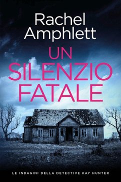 Un silenzio fatale (eBook, ePUB) - Amphlett, Rachel
